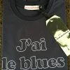 L'école Des Femmes J'ai Le Blues Tee