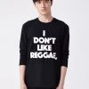 L'école Des Femmes MEN I Don't Like Reggae, I Love It Long Sleeve Tee